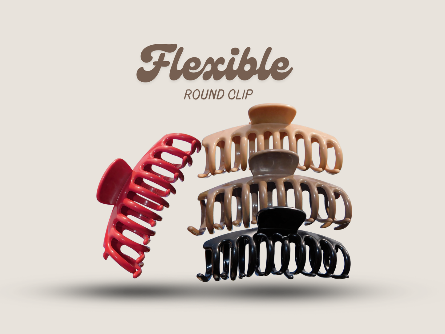 Flexible Round Claw Clip™